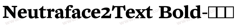 Neutraface2Text Bold字体转换